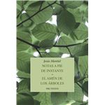 Notas a pie de instante / El amén de los árboles