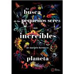 En Busca De Los Pequeños Seres Mas Increíbles De Nuestro Her