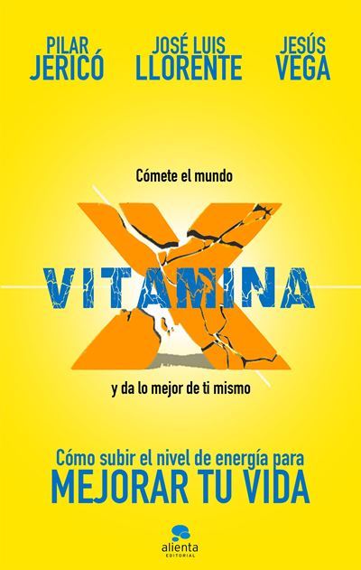 Vitamina X Subir tu nivel de energía para mejorar vida coleccion alienta tapa blanda con solapas libro varios autores