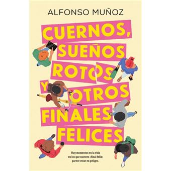 Cuernos, sueños rotos y otros finales felices