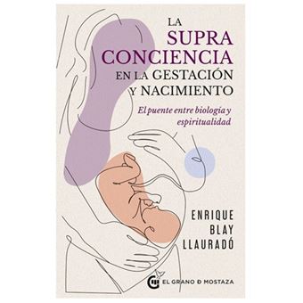 La Supraconciencia En La Gestacion Y El Nacimiento