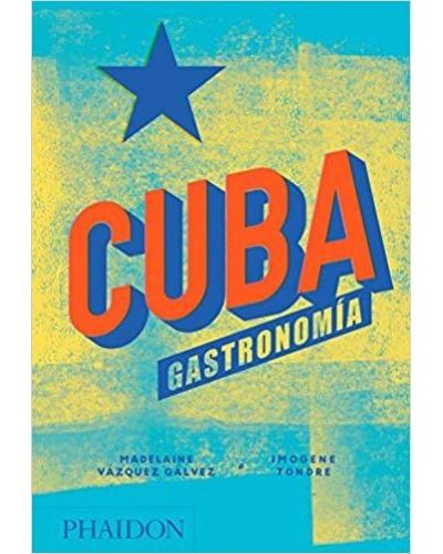 Phaidon Cuba Gastronomía - Madelaine Vázquez Gálvez (Autor)
