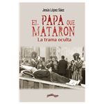 El papa que mataron