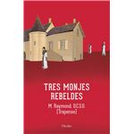 Tres monjes rebeldes
