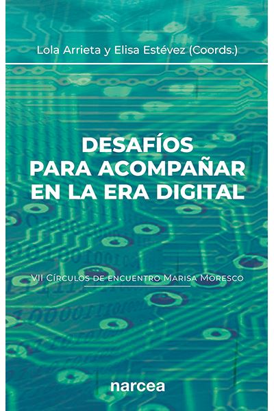 Narcea Ediciones Desafíos Para Acompañar En La Era Digital (Vii Círculos De E
