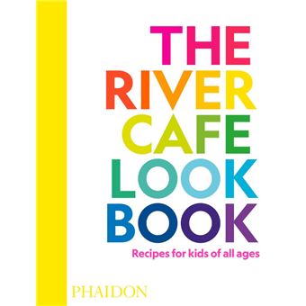 The river cafe cookbook for kids