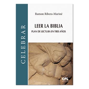 Leer La Biblia. Plan De Lectura En Tres Años - 1