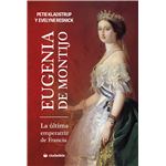 Eugenia De Montijo La Ultima Emperatriz De Francia