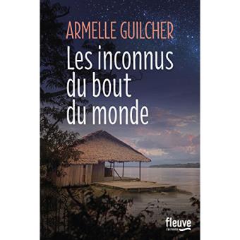 Inconnus du bout du monde-fleuve