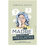 La madre de todas las preguntas