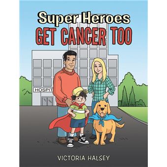 Super Heroes Get Cancer Too - 1