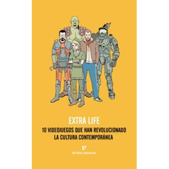 Extra Life: 10 videojuegos que han revolucionado la cultura contemporánea
