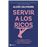 Servir a los ricos