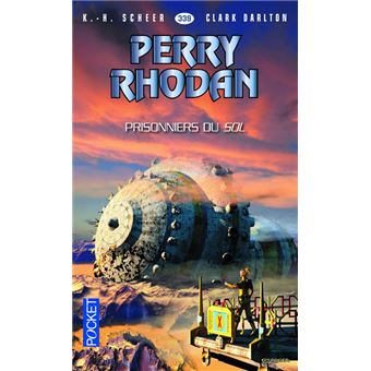 Perry Rhodan - numéro 339 Les Prisonniers du Sol - 1