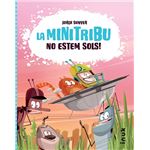 La Mini Tribu 1 No Estem Sols