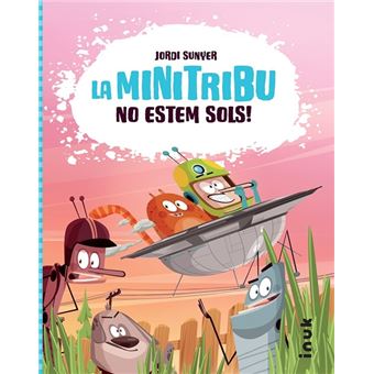 La Mini Tribu 1 No Estem Sols