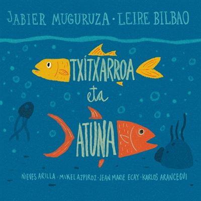 Txitxarroa Eta Atuna - Cd - Jabier Muguruza