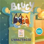 Bluey. Un conte - L´´habitació (edició en catalá)