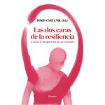 Las Dos Caras De La Resiliencia