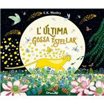 L`Ultima Gossa Estellar