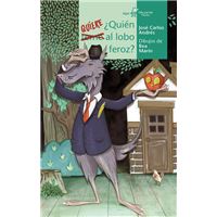 ¿Quién quiere al lobo feroz?