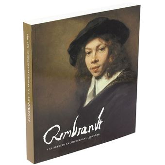Rembrandt y el retrato en Ámsterdam, 1590-1670