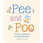 Pee and Poo. The Do''s and Don''ts to Avoid Mishaps