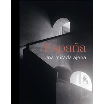 España Una Mirada Ajena