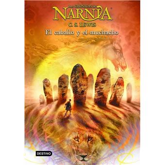 Las crónicas de Narnia III. El caballo y el muchacho