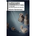 El Unico Planeta Verdaderamente Alienigena Es La Tierra