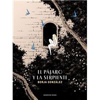 El pájaro y la serpiente (Las Tres Noches 3)