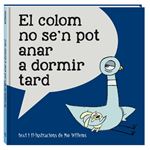 El colom no se'n pot anar a dormir