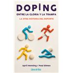 Doping-Entre La Gloria Y La Trampa