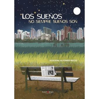 Los sueños no siempre sueños son