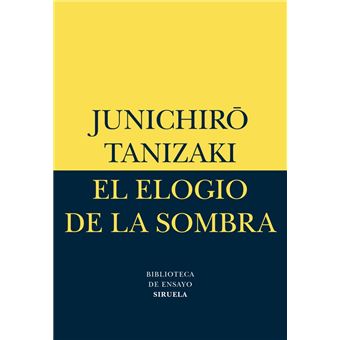 El elogio de la sombra