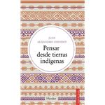 Pensar desde tierras indígenas