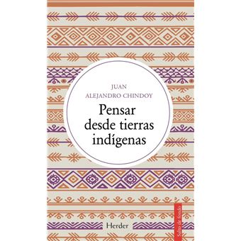 Pensar desde tierras indígenas