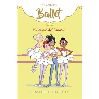Clases de Ballet 6 - El secreto del bailarín
