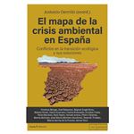 El Mapa De La Crisis Ambiental En España