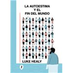 La Autoestima Y El Fin Del Mundo