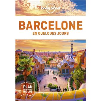 Barcelone en quelques jours  Lonely Planet