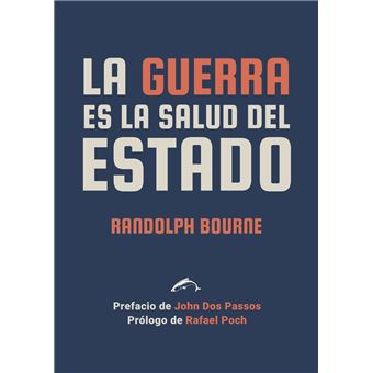 La Guerra Es La Salud Del Estado
