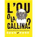 L'ou o la gallina