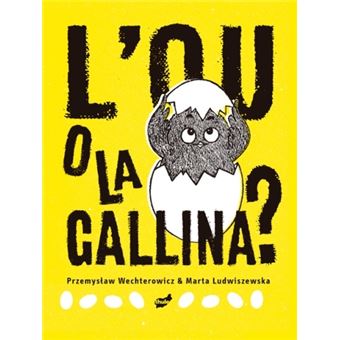 L'ou o la gallina