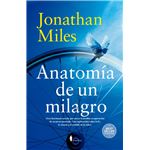 Anatomía De Un Milagro