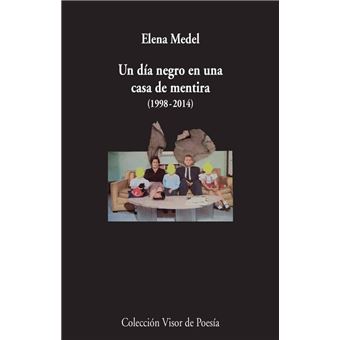 un día negro en una casa de mentira (1998-2014)