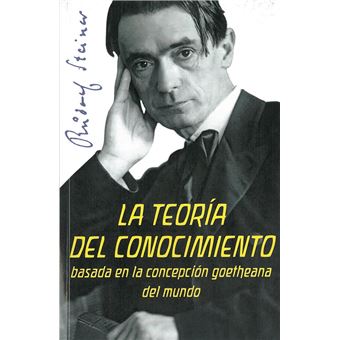 La Teoria Del Conocimiento Basada En La Concepcion Goetheana