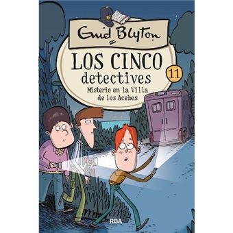 Los cinco detectives 11: Misterio en la villa de los Acebos