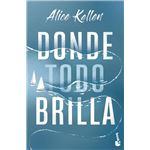 Donde todo brilla