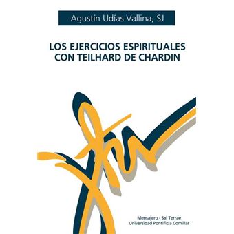 Los ejercicios espirituales con teilhard de chardin - 1